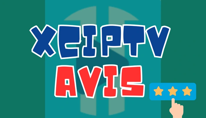 XCIPTV Review [2025] Is it really worth it?